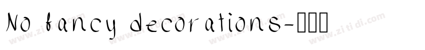 No fancy decorations字体转换